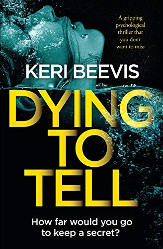 Dying to Tell by Keri Beevis PDF Download