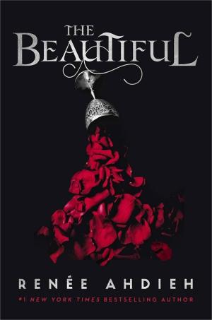 The Beautiful #1 by Renée Ahdieh PDF Download