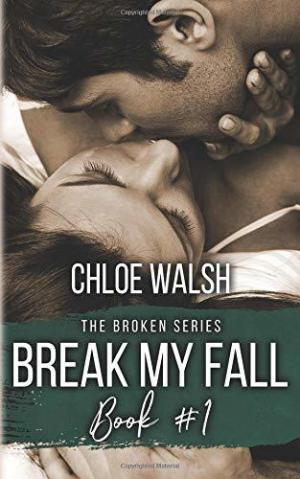 Break My Fall (Broken #1) PDF Download