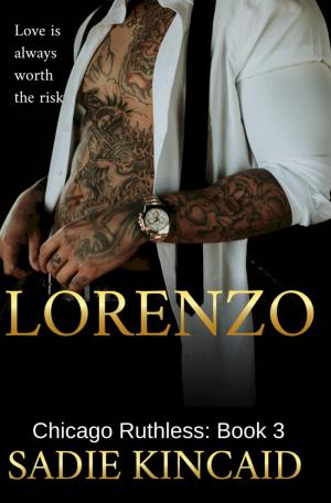 Lorenzo (Chicago Ruthless #3) PDF Download