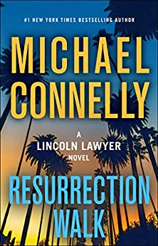 Resurrection Walk (The Lincoln Lawyer #7) PDF Download