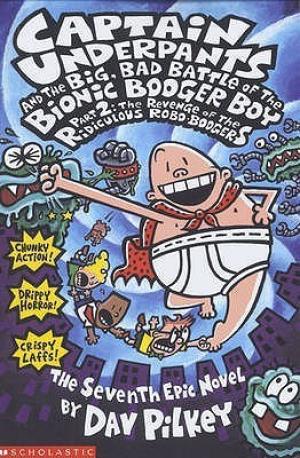 Captain Underpants and the Big Bad Battle of the Bionic Booger Boy, Part 2 #7 PDF Download