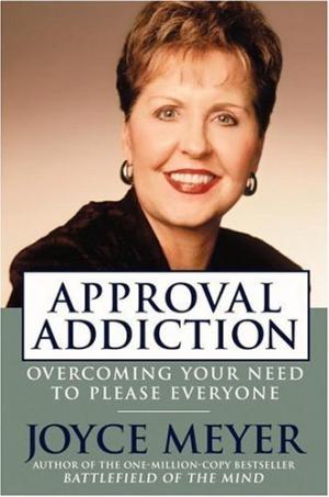 Approval Addiction by Joyce Meyer PDF Download