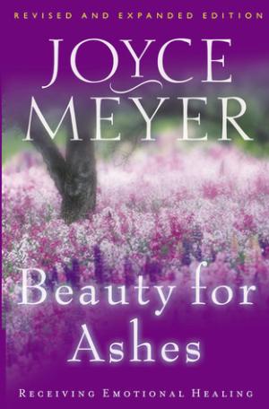 Beauty for Ashes by Joyce Meyer PDF Download