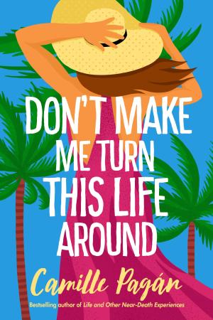 Don't Make Me Turn This Life Around PDF Download