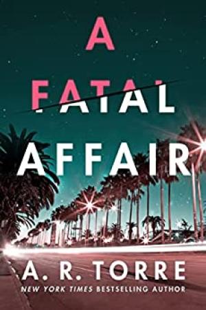 A Fatal Affair by A.R. Torre PDF Download