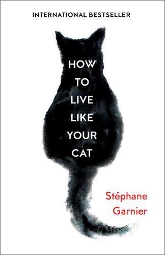 How to Live Like Your Cat PDF Download