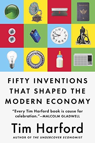 50 Inventions that Shaped the Modern Economy