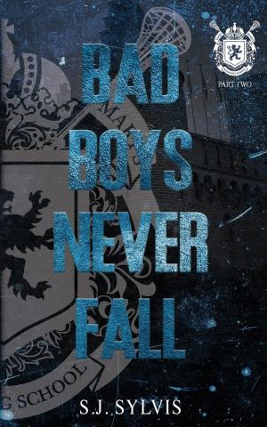 Bad Boys Never Fall