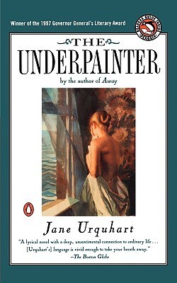 The Underpainter by Jane Urquhart PDF Download