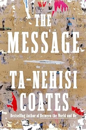The Message by Ta-Nehisi Coates PDF Download