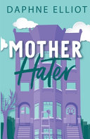 Mother Hater Daphne Elliot PDF Download