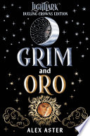 Grim and Oro: Dueling Crowns Edition (A Lightlark Saga Deluxe Companion Book) PDF Download