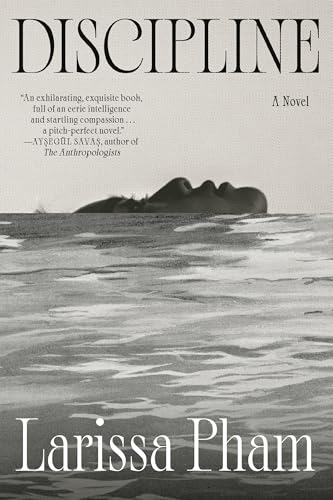 Discipline by Larissa Pham PDF Download