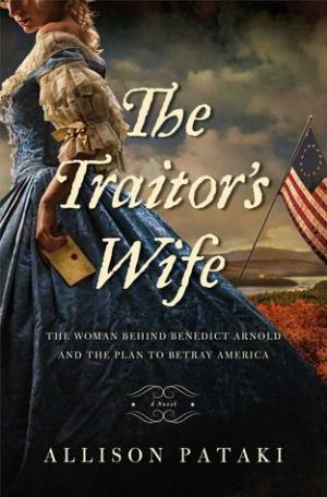 The Traitor's Wife by Allison Pataki PDF Download