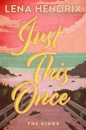 Just This Once (King Family #1) PDF Download