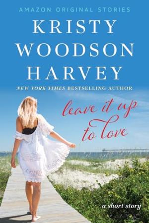 Leave It Up To Love PDF Download