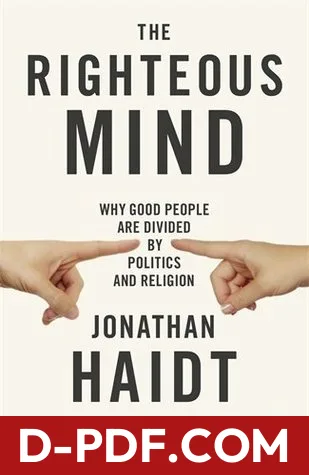 The Righteous Mind: Why Good People are Divided by Politics and Religion by Jonathan Haidt book cover