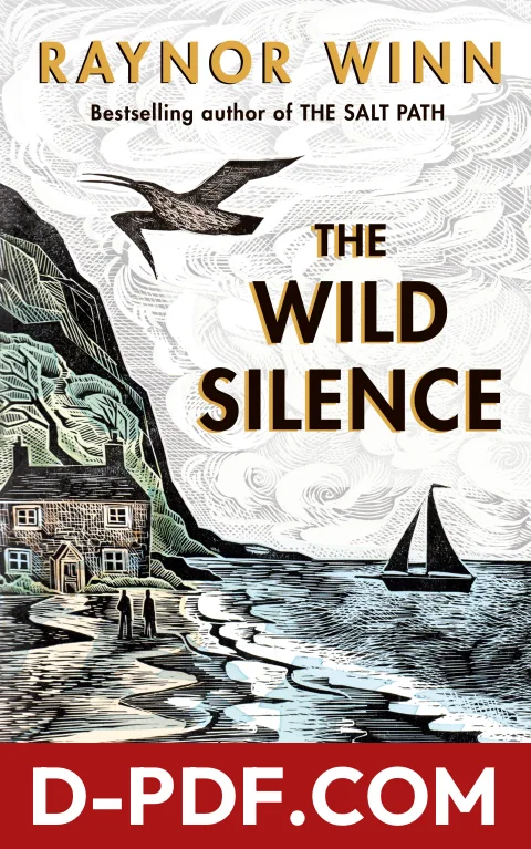 The Wild Silence by Raynor Winn book cover