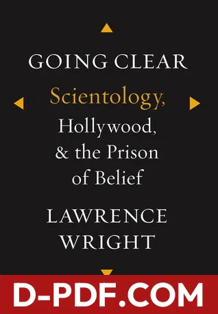 Going Clear: Scientology, Hollywood, and the Prison of Belief by Lawrence Wright book cover