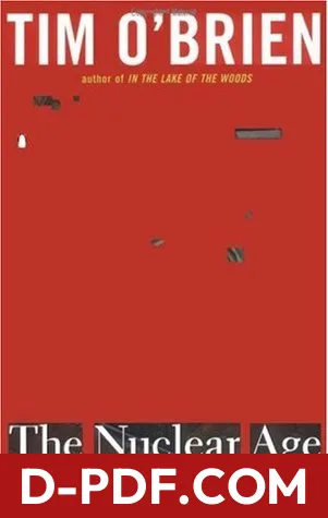 The Nuclear Age by Tim O'Brien book cover