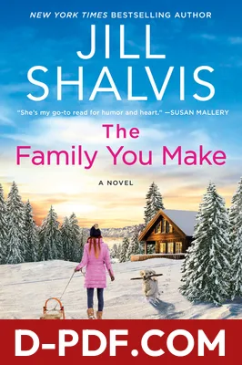 The Family You Make by Jill Shalvis book cover