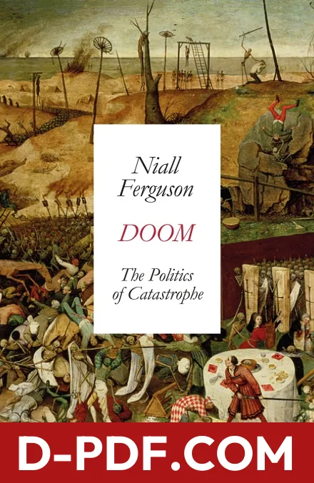 Doom: The Politics of Catastrophe by Niall Ferguson book cover
