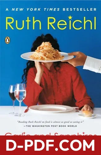 Garlic and Sapphires: The Secret Life of a Critic in Disguise by Ruth Reichl book cover