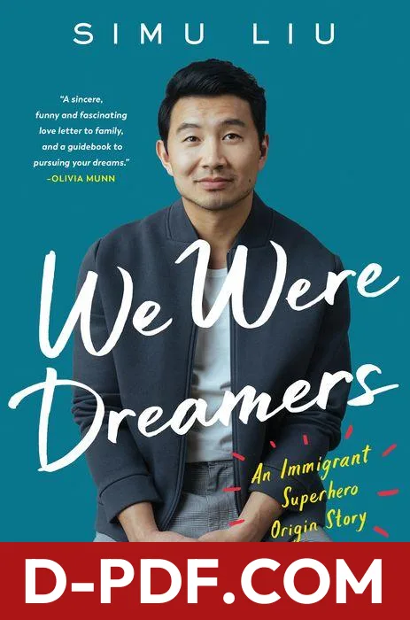 We Were Dreamers: An Immigrant Superhero Origin Story by Simu Liu book cover