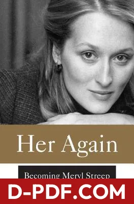 Her Again: Becoming Meryl Streep by Michael Schulman book cover