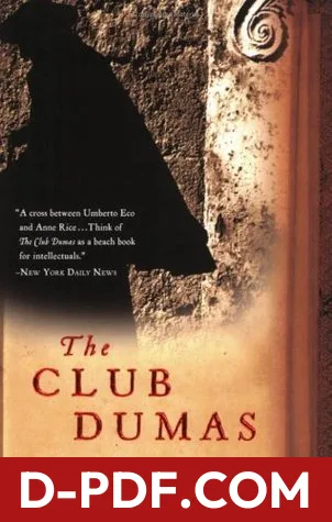 The Club Dumas: A rare-book detective hunts a lost Musketeers manuscript through occult intrigue, murder, and Madrid-to-Paris suspense by Arturo Pérez-Reverte book cover