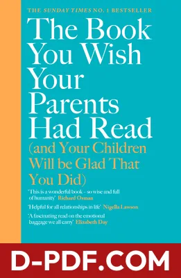 The Book You Wish Your Parents Had Read (and Your Children Will Be Glad That You Did by Philippa Perry book cover