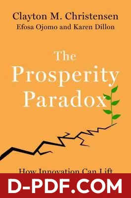 The Prosperity Paradox: How Innovation Can Lift Nations Out of Poverty by Clayton M. Christensen book cover