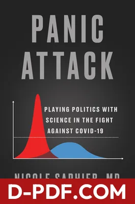 Panic Attack: Playing Politics with Science in the Fight Against COVID-19 by Nicole Saphier book cover