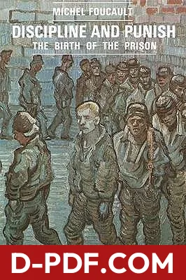 Discipline and Punish: The Birth of the Prison by Michel Foucault book cover