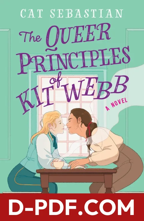 The Queer Principles of Kit Webb by Cat Sebastian book cover