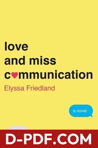 Love and Miss Communication by Elyssa Friedland book cover
