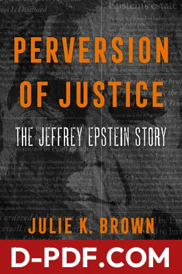 Perversion of Justice: The Jeffrey Epstein Story by Julie K. Brown book cover