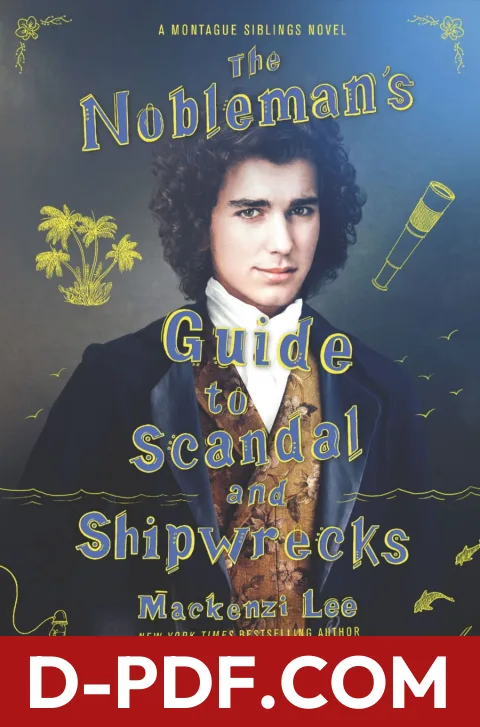 The Nobleman's Guide to Scandal and Shipwrecks by Mackenzi Lee book cover