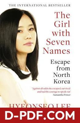 The Girl with Seven Names: Escape from North Korea by Hyeonseo Lee book cover