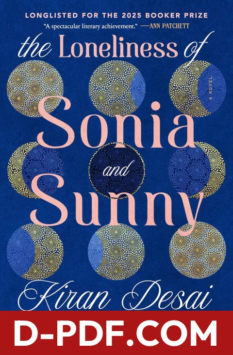 The Loneliness of Sonia and Sunny by Kiran Desai book cover