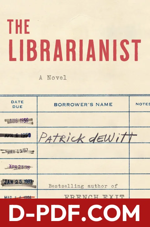The Librarianist by Patrick deWitt book cover