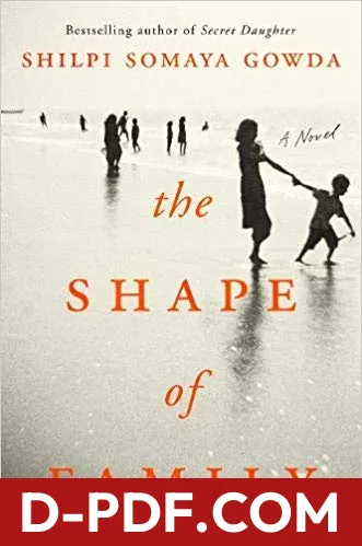 The Shape of Family by Shilpi Somaya Gowda book cover