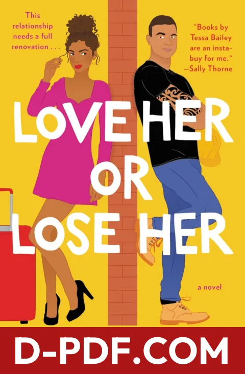 Love Her or Lose Her by Tessa Bailey book cover
