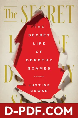 The Secret Life of Dorothy Soames by Justine Cowan book cover