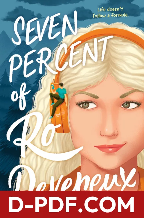 Seven Percent of Ro Devereux: A Charming Young Adult Tech Romance About Fake Dating and a Viral Soulmate-Predicting App by Ellen O'Clover book cover