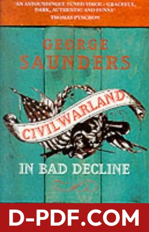 CivilWarLand in Bad Decline by George Saunders book cover
