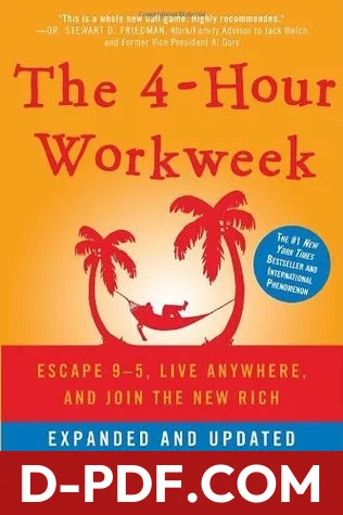 The 4-Hour Workweek: Escape 9-5, Live Anywhere, and Join the New Rich by Timothy Ferriss, book cover