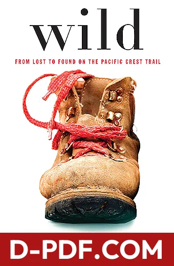 Wild: From Lost to Found on the Pacific Crest Trail by Cheryl Strayed, book cover