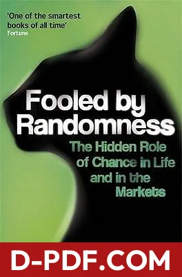 Fooled by Randomness: The Hidden Role of Chance in Life and in the Markets by Nassim Nicholas Taleb book cover